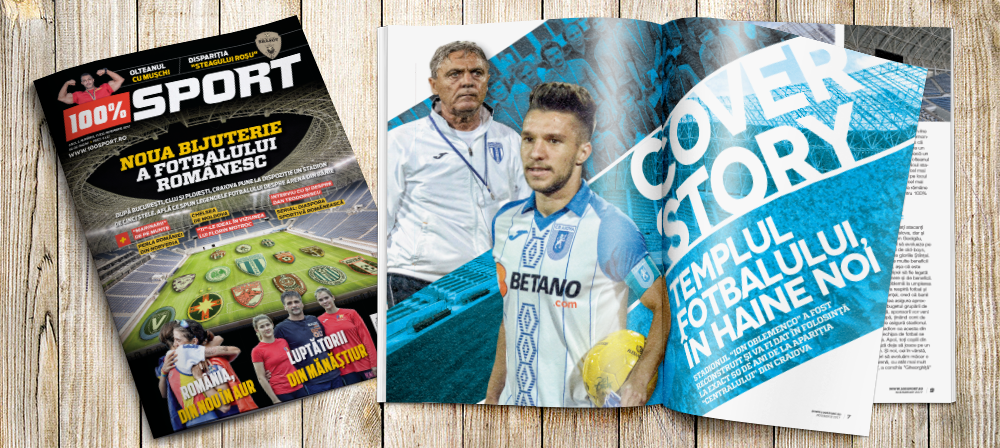 Numărul 13 din 100% Sport este pe piață! Craiova Maxima, despre noul stadion din Bănie!