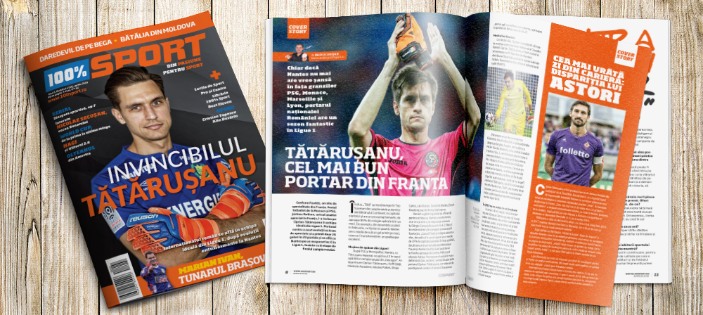 REVISTA 100% SPORT ROMÂNIA ESTE PE PIAȚĂ CU NUMĂRUL 18! TĂTĂRUȘANU, CEL MAI LĂUDAT PORTAR DIN FRANȚA