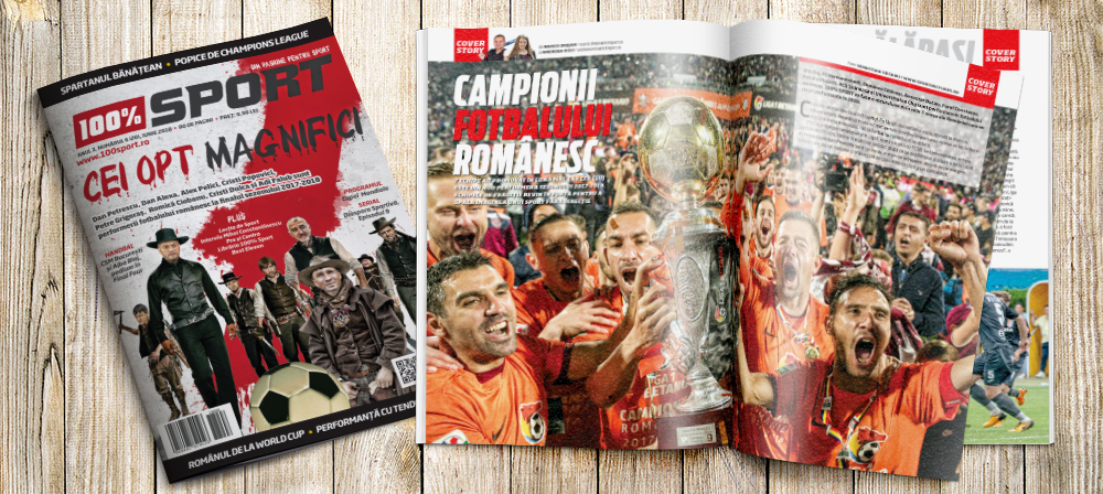 REVISTA 100% SPORT ROMÂNIA ESTE PE PIAȚĂ CU NUMĂRUL 20! OAMENII CARE RĂSPUND DE CAMPIOANELE FOTBALULUI ROMÂNESC