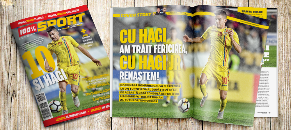 NUMĂRUL 32 AL REVISTEI 100% SPORT ROMÂNIA ESTE PE PIAȚĂ! Euro 2019, prin ochii lui Ianis Hagi: “Trebuie să avem curaj!”