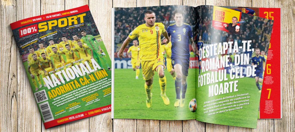 NUMĂRUL 38 AL REVISTEI 100% SPORT ROMÂNIA ESTE PE PIAȚĂ! NAȚIONALA DE FOTBAL NU S-A MAI DEȘTEPTAT NICI CÂND A ÎNCEPUT IMNUL