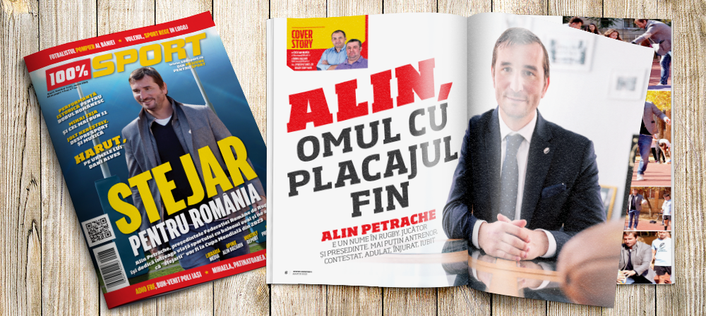 NUMĂRUL 41 AL REVISTEI 100% SPORT ROMÂNIA ESTE PE PIAȚĂ! ALIN PETRACHE, DESPRE RESTARTUL DIN RUGBY-UL ROMÂNESC