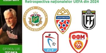 Retrospectiva naționalelor UEFA în 2024 (episodul 7)