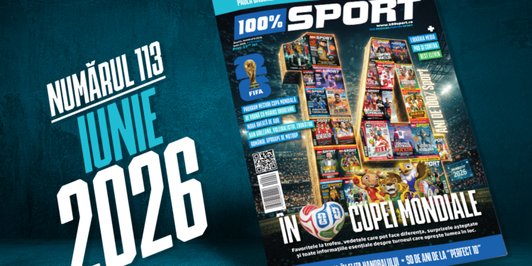 A apărut numărul 113 al revistei 100% Sport! De 14 ani suntem alături de voi! Totul despre Cupa Mondială!